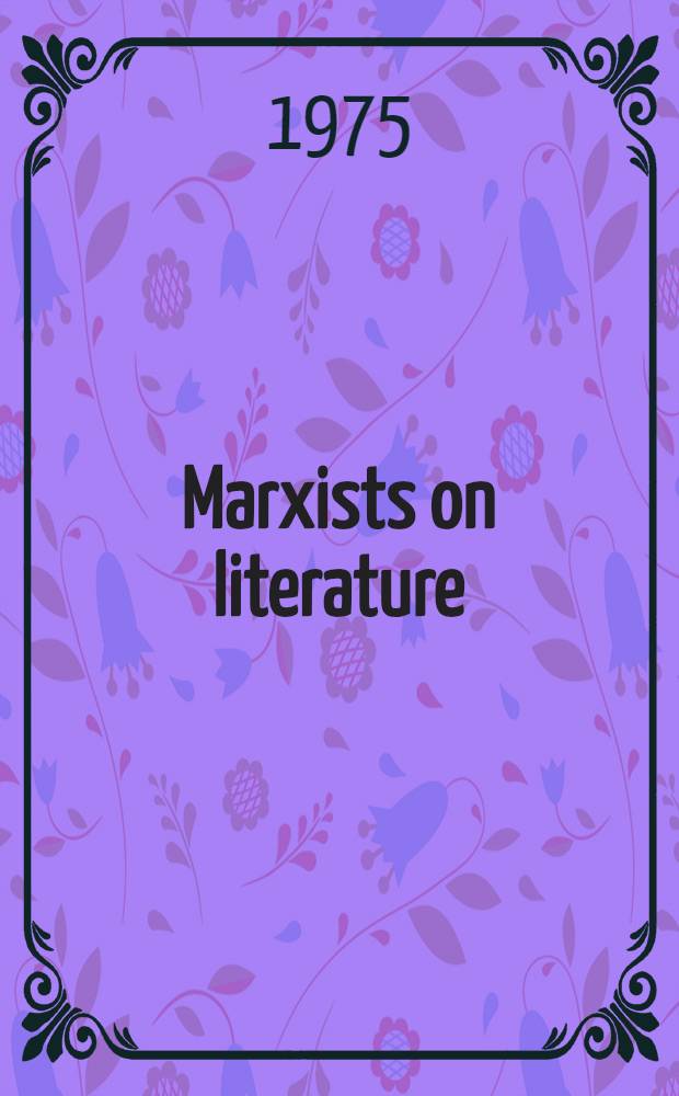 Marxists on literature : An anthology