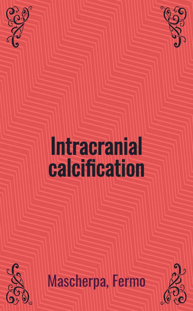 Intracranial calcification