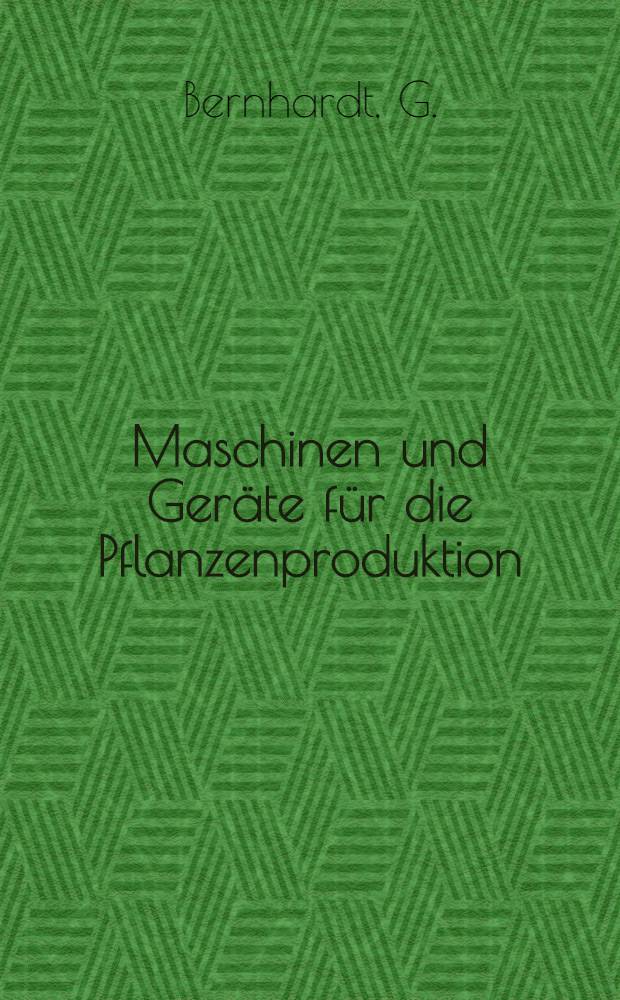 Maschinen und Ger&auml;te f&uuml;r die Pflanzenproduktion