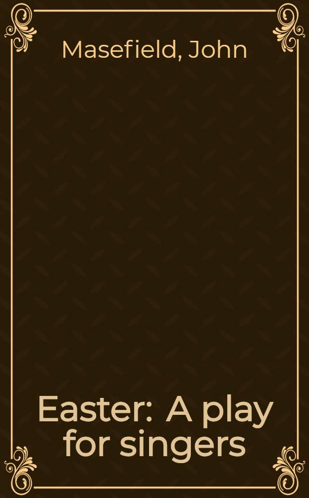 Easter : A play for singers