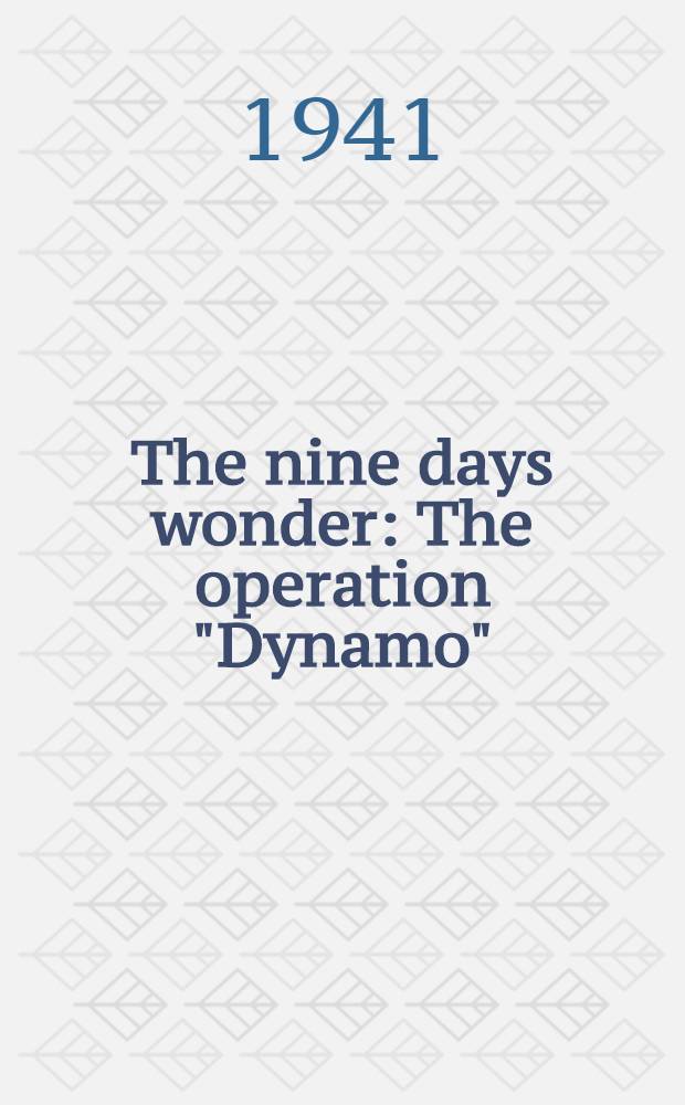 The nine days wonder : The operation "Dynamo"