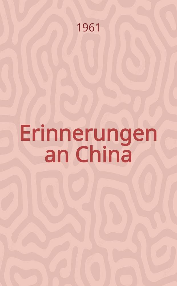 Erinnerungen an China : Album