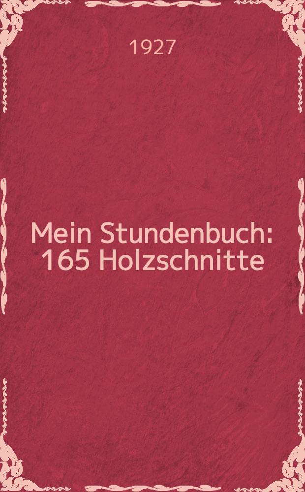 Mein Stundenbuch : 165 Holzschnitte