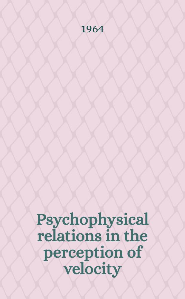 Psychophysical relations in the perception of velocity