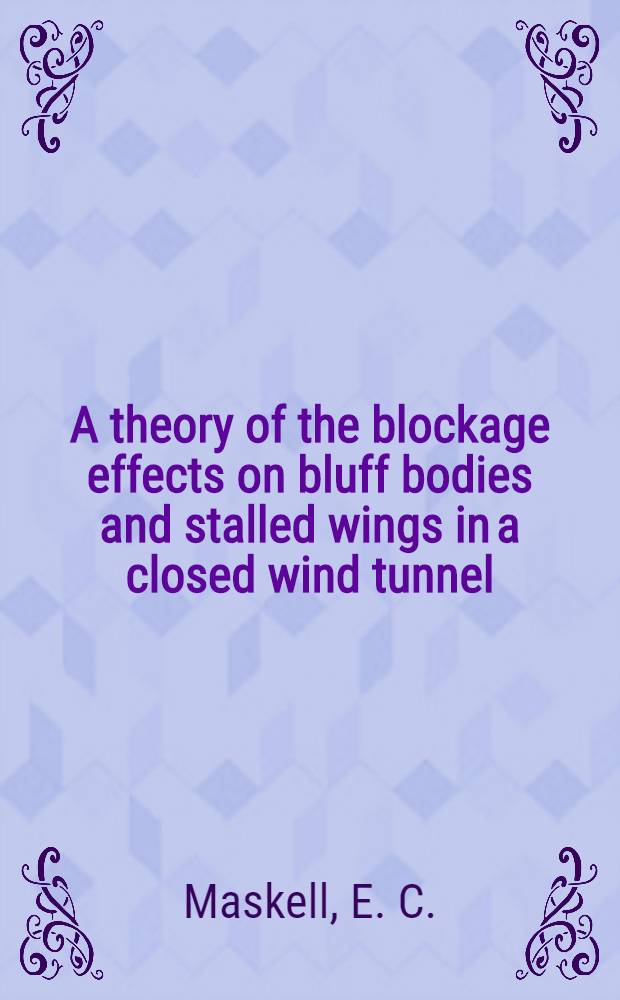 A theory of the blockage effects on bluff bodies and stalled wings in a closed wind tunnel