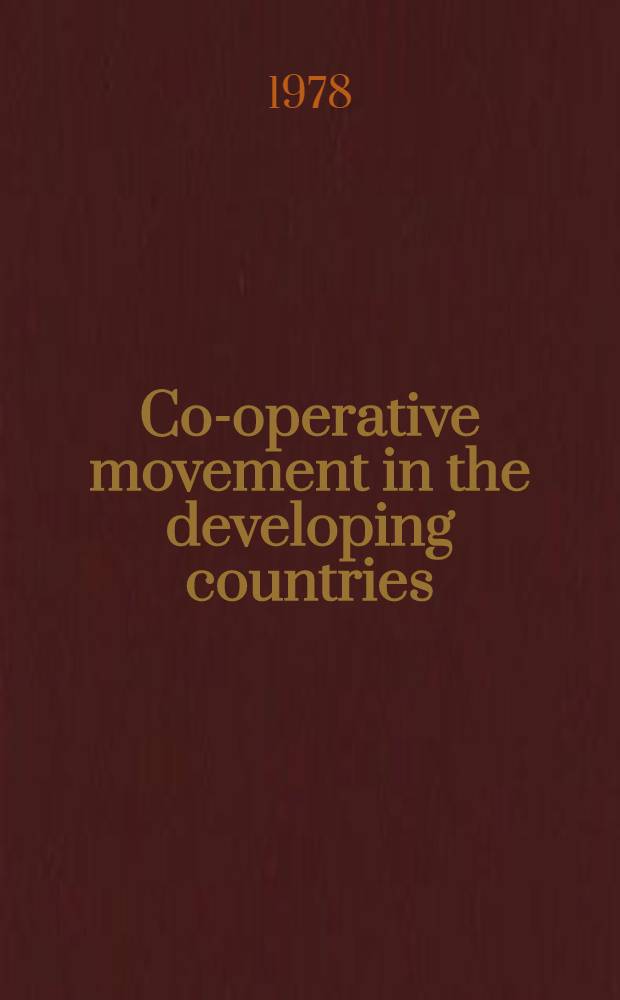 Co-operative movement in the developing countries : (Lectures for students of the Foreign co-operators' fac.)