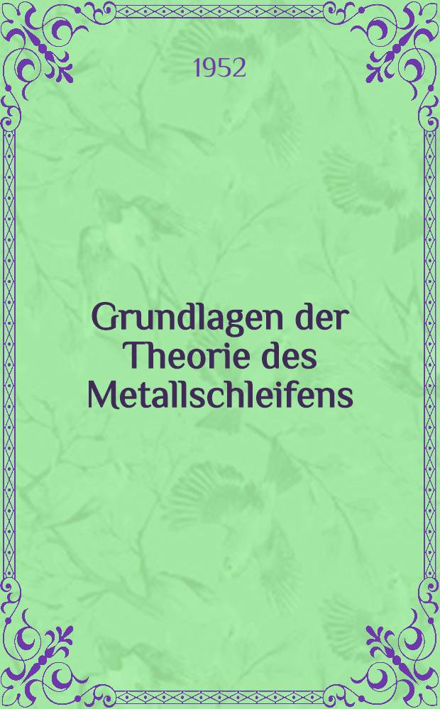 Grundlagen der Theorie des Metallschleifens