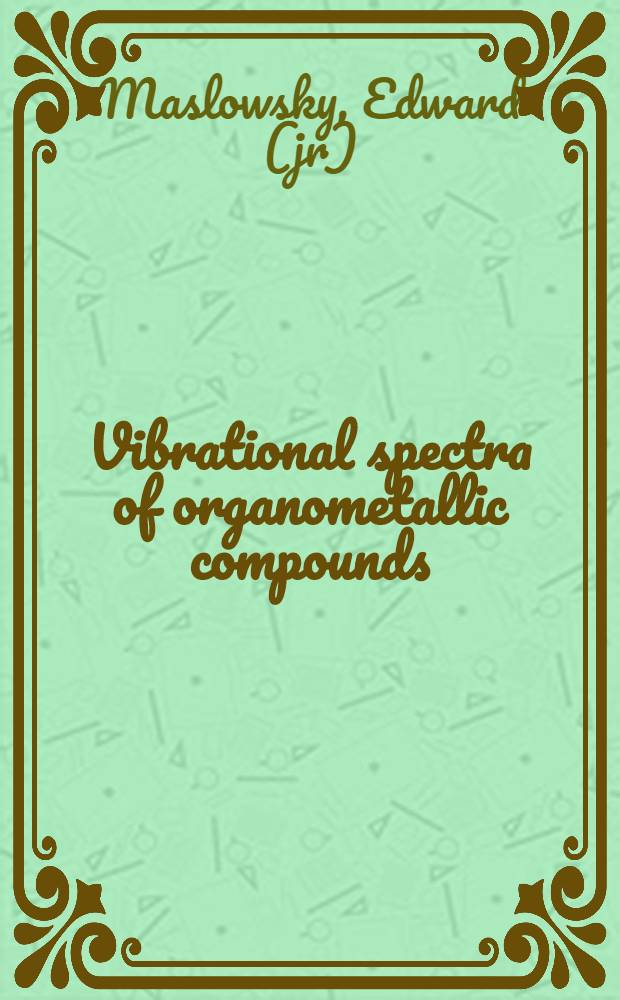 Vibrational spectra of organometallic compounds