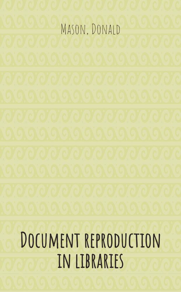 Document reproduction in libraries
