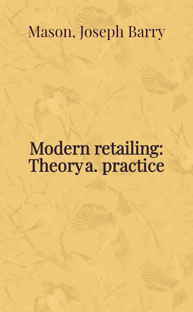 Modern retailing : Theory a. practice