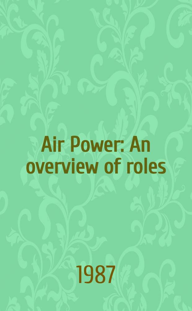 Air Power : An overview of roles
