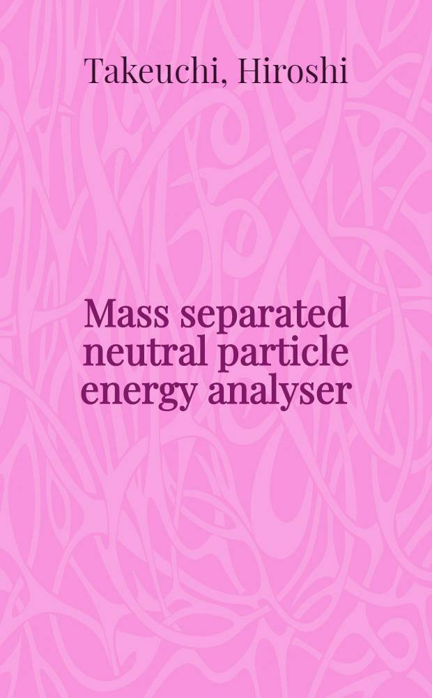 Mass separated neutral particle energy analyser