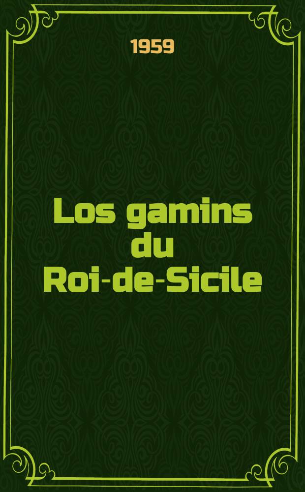 Los gamins du Roi-de-Sicile : Roman