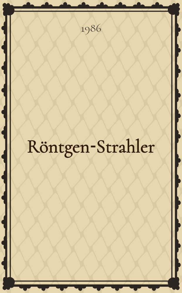 Röntgen-Strahler