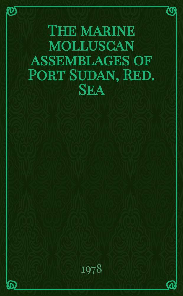 The marine molluscan assemblages of Port Sudan, Red. Sea