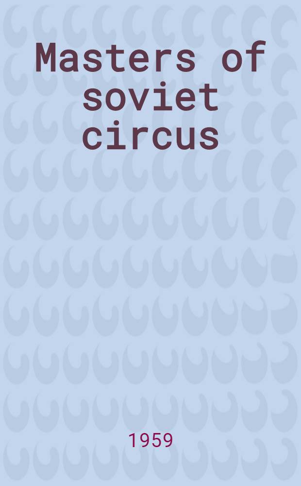 Masters of soviet circus : Album