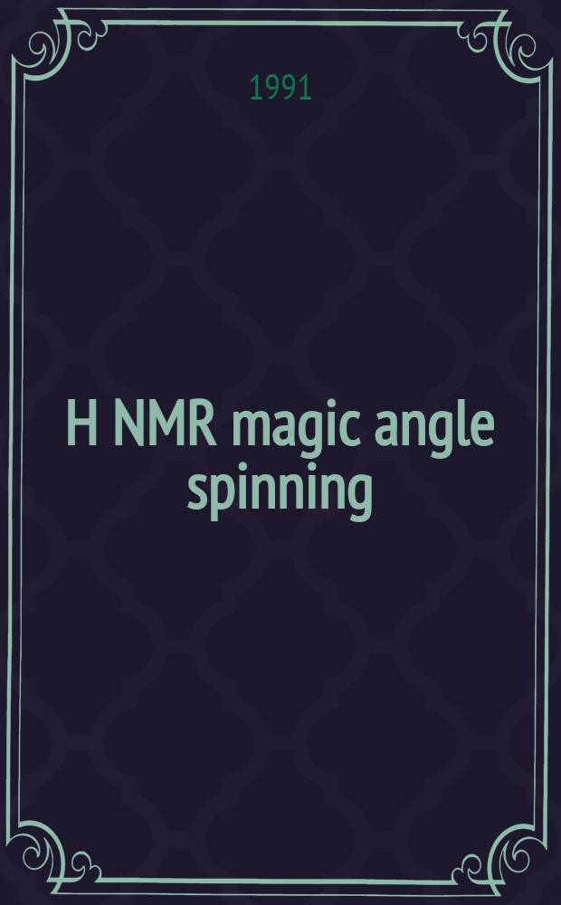 ¹H NMR magic angle spinning(MAS)studies of heterogeneous catalysis