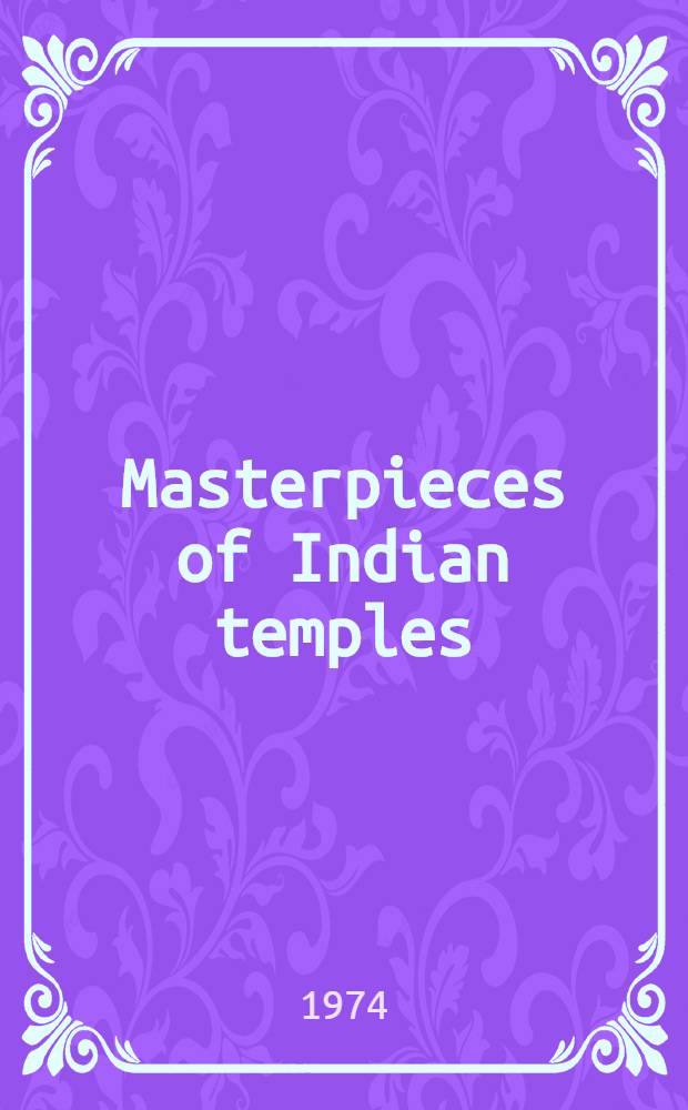 Masterpieces of Indian temples : An album