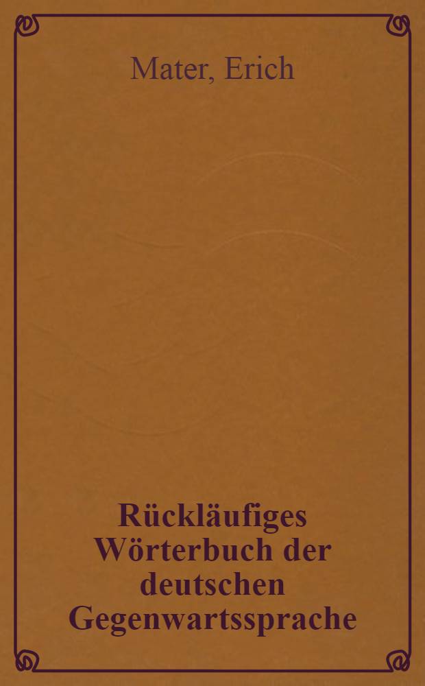Rückläufiges Wörterbuch der deutschen Gegenwartssprache