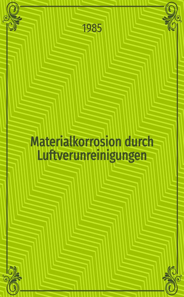 Materialkorrosion durch Luftverunreinigungen