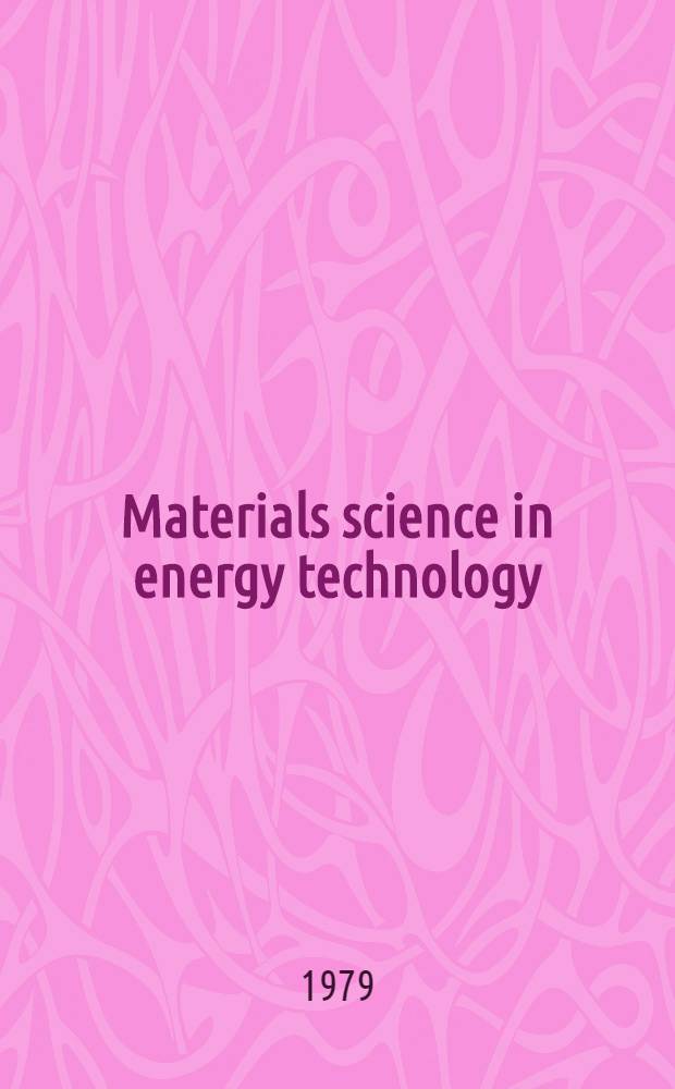 Materials science in energy technology