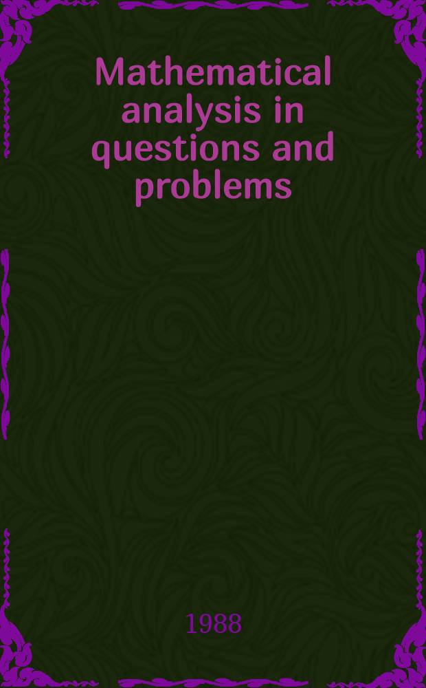 Mathematical analysis in questions and problems