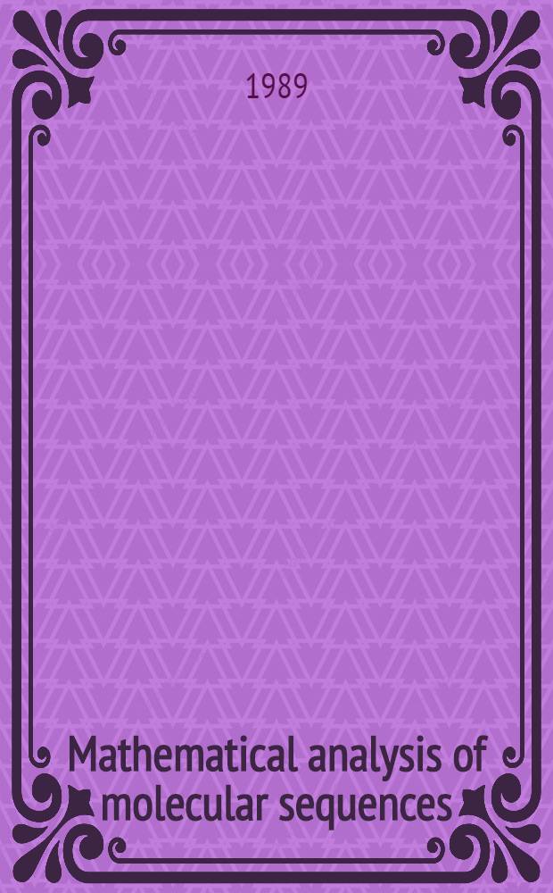 Mathematical analysis of molecular sequences