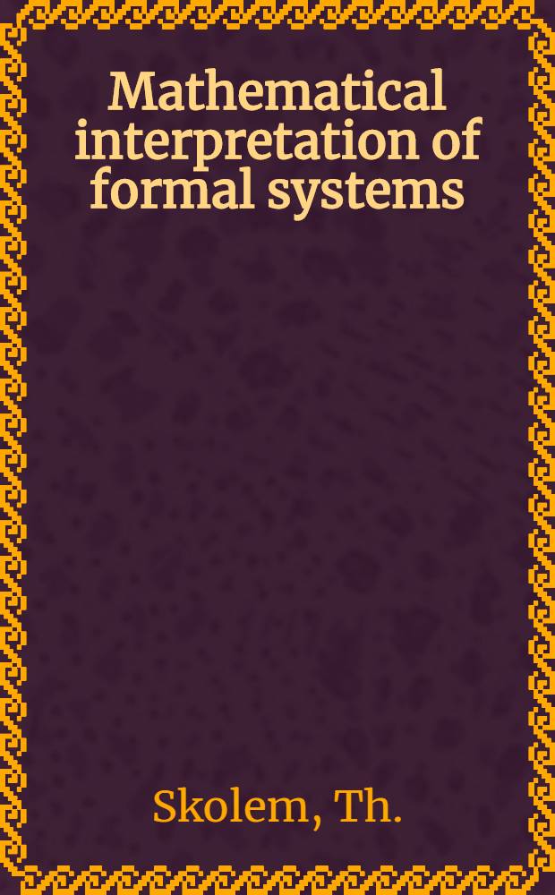 Mathematical interpretation of formal systems