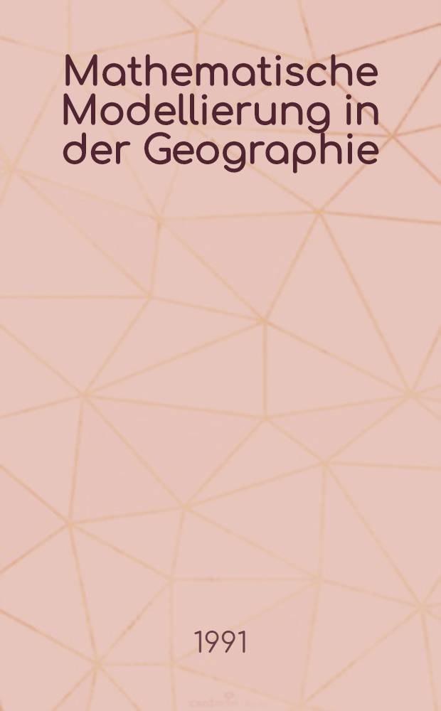 Mathematische Modellierung in der Geographie