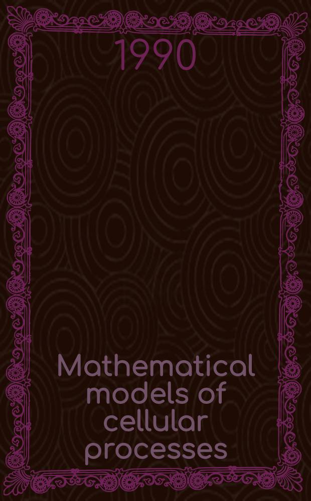 Mathematical models of cellular processes