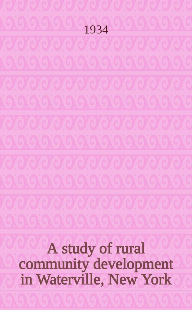 A study of rural community development in Waterville, New York