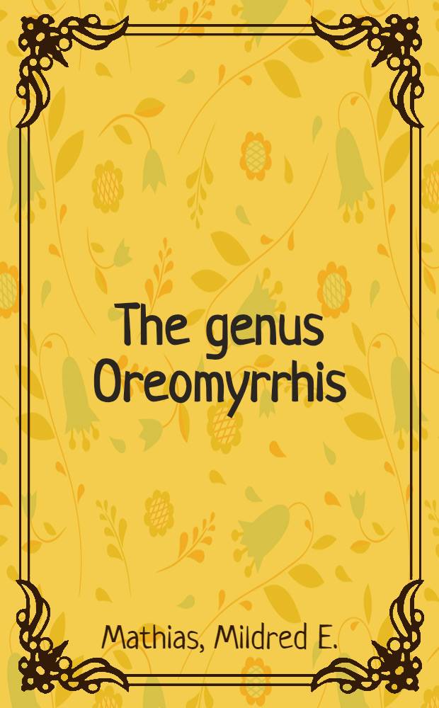 The genus Oreomyrrhis (Umbelliferae) : A problem in South Pacific distribution