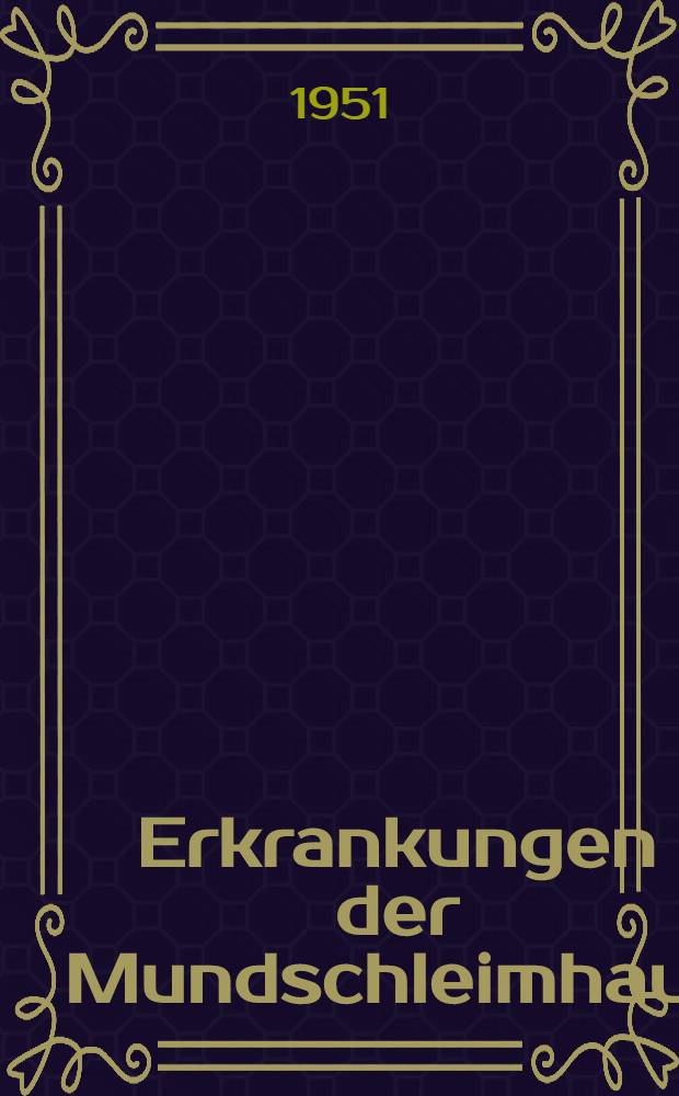 Erkrankungen der Mundschleimhaut
