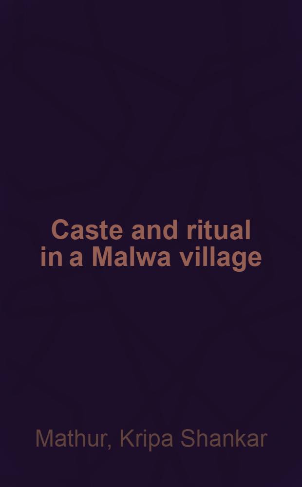Caste and ritual in a Malwa village