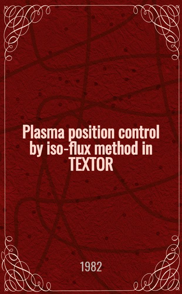 Plasma position control by iso-flux method in TEXTOR