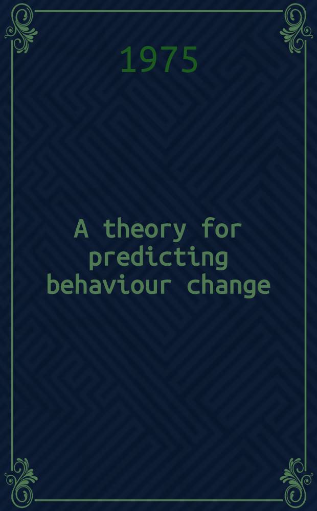 A theory for predicting behaviour change