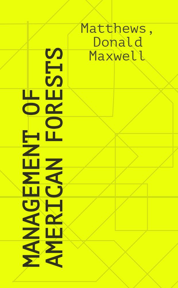 Management of American forests