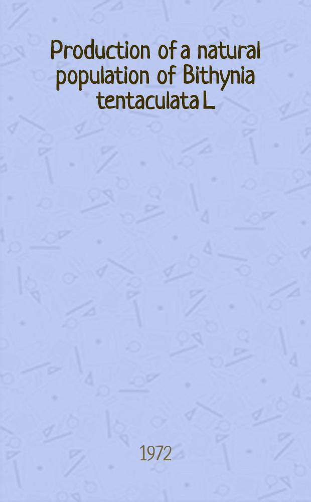 Production of a natural population of Bithynia tentaculata L (Gastropoda, mollusca)