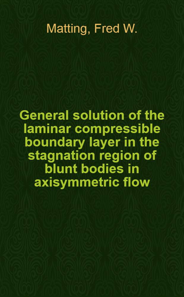 General solution of the laminar compressible boundary layer in the stagnation region of blunt bodies in axisymmetric flow