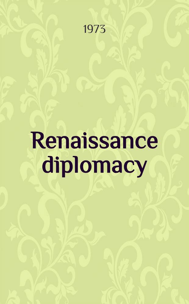 Renaissance diplomacy : Reissued