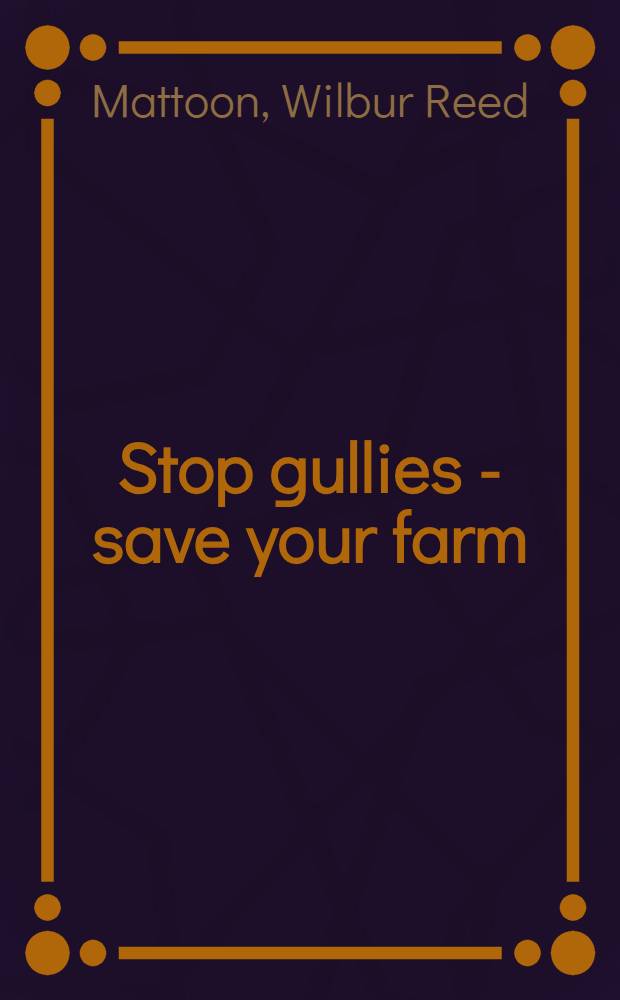 ... Stop gullies - save your farm