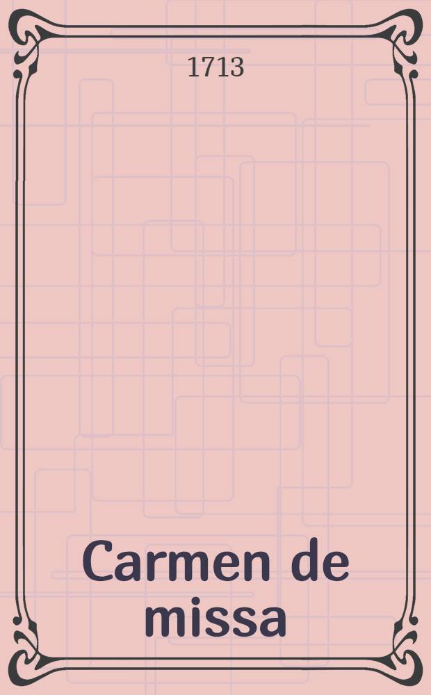 ... Carmen de missa