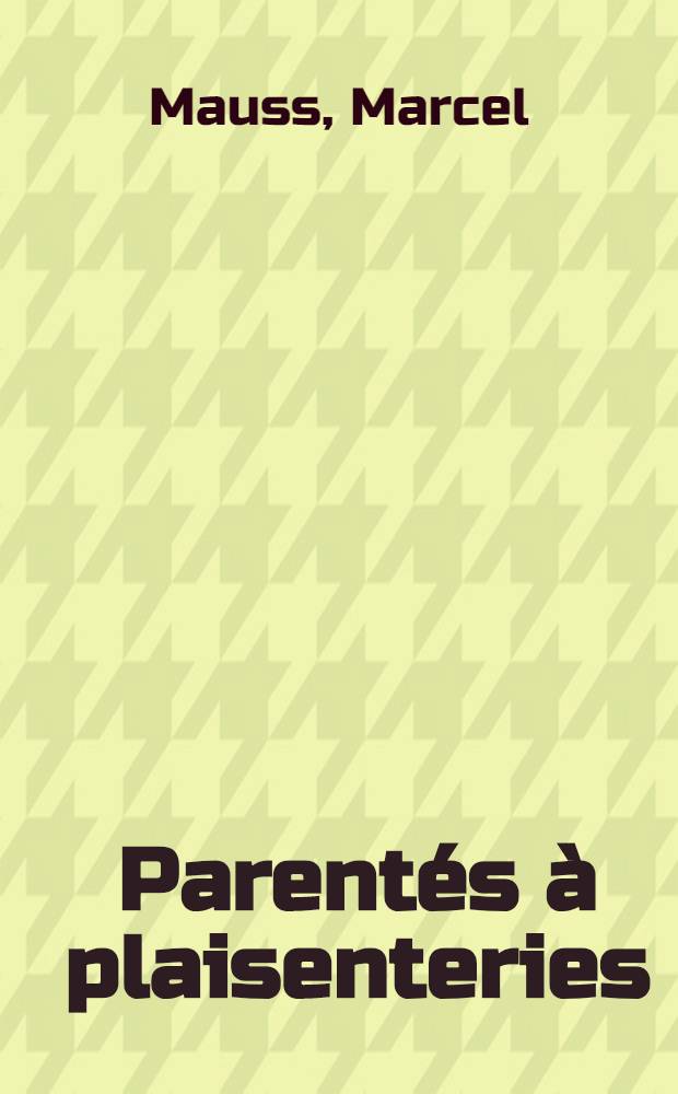 Parent&eacute;s &agrave; plaisenteries : Rapport sur l'exercice 1926-1927. Histoire de la section. - Compte rendu des conf&eacute;rences. Programme des conf&eacute;rences pour l'exercice 1927-1928