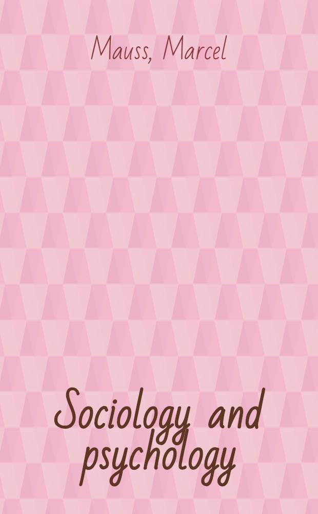 Sociology and psychology : Essays