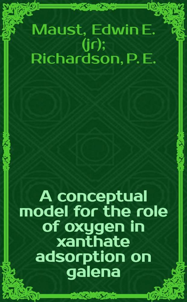 A conceptual model for the role of oxygen in xanthate adsorption on galena