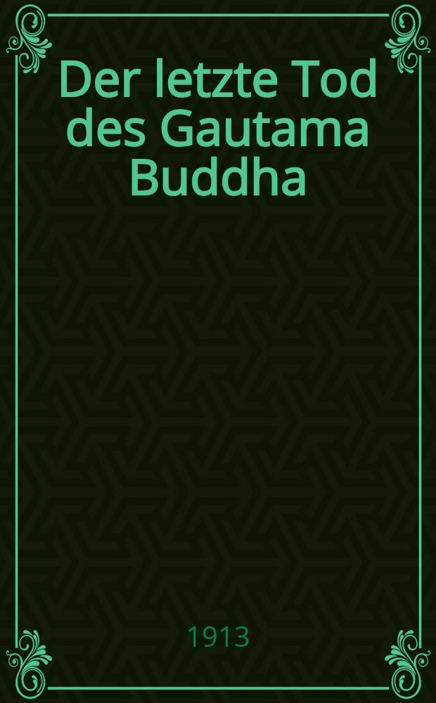 Der letzte Tod des Gautama Buddha