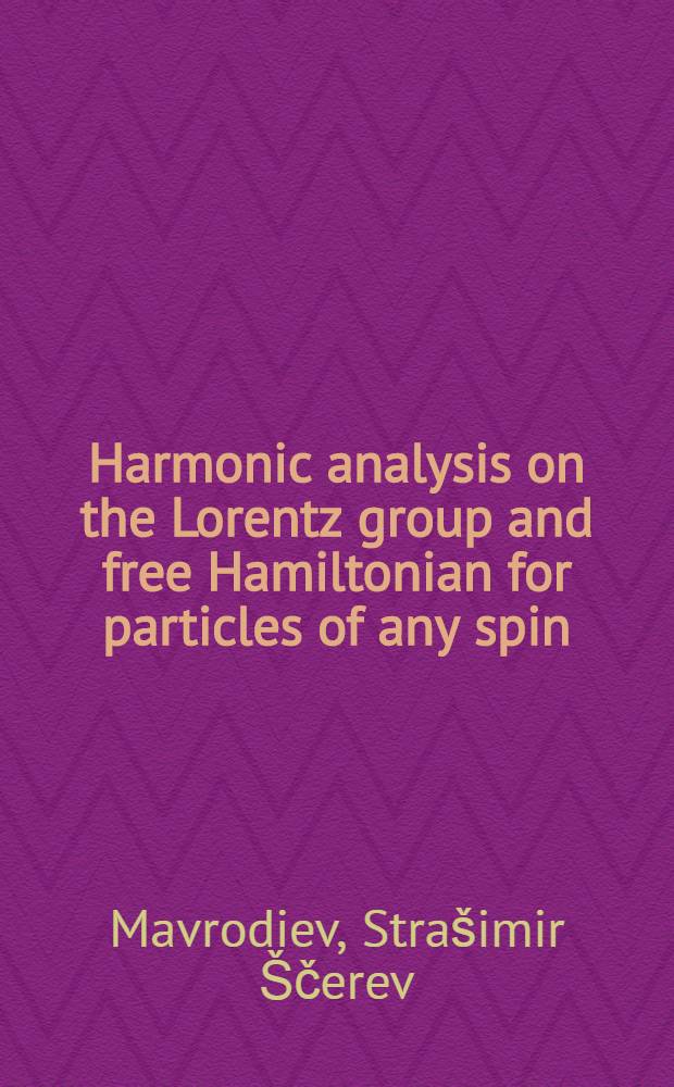 Harmonic analysis on the Lorentz group and free Hamiltonian for particles of any spin