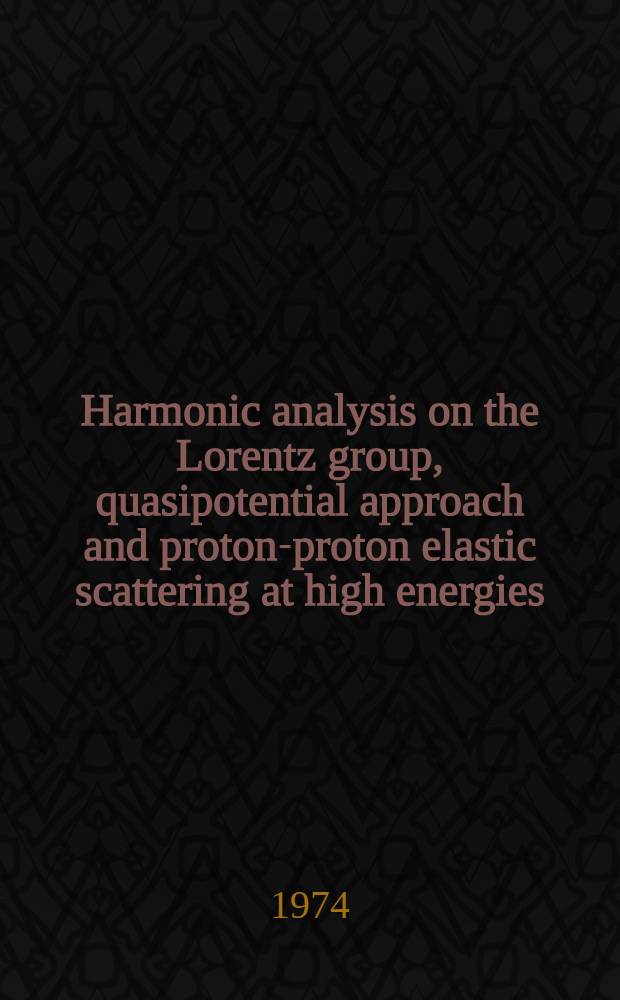 Harmonic analysis on the Lorentz group, quasipotential approach and proton-proton elastic scattering at high energies