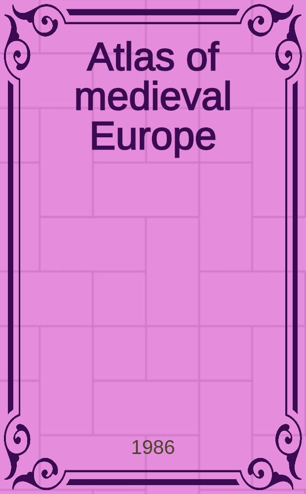 Atlas of medieval Europe