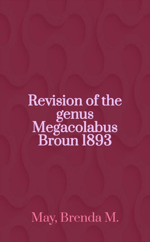 Revision of the genus Megacolabus Broun 1893(Coleoptera: Curculionidae: Rhyparosominae)